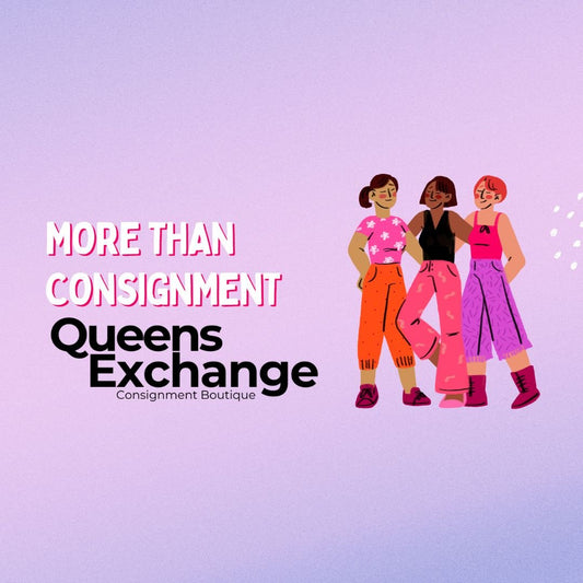 #MorethanConsignment - Queens Exchange Consignment Boutique